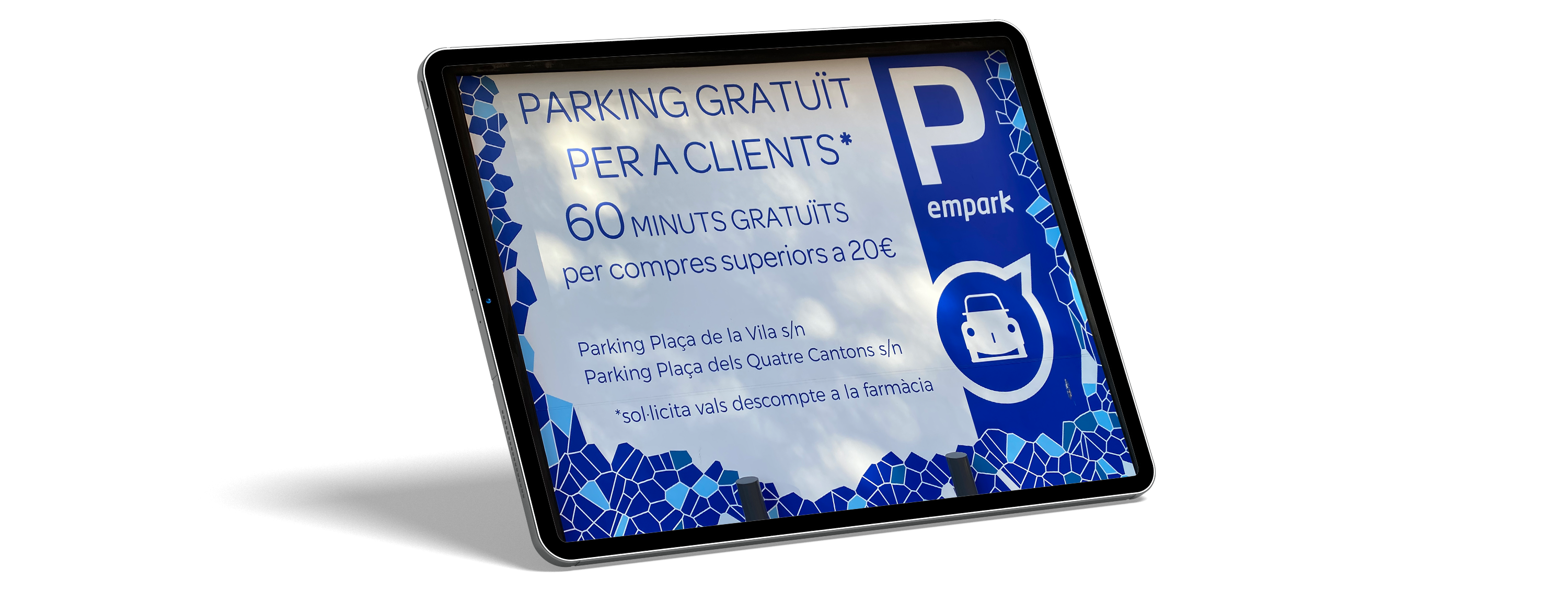 Parking gratuït per a clients: Empark 4 Cantons, a 1 minut de la farmàcia, o Empark Plaça de la Vila, a 2 minuts de la farmàcia. 60 minuts gratuïts per a compres superiors a 20€.